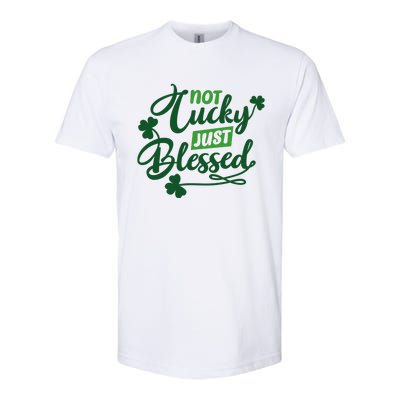 I'm Not Lucky I'm Blessed St Patrick's Day Softstyle CVC T-Shirt