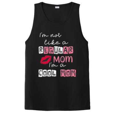 Im Not Like A Regular Mom Im A Cool Mom Design For Mom PosiCharge Competitor Tank