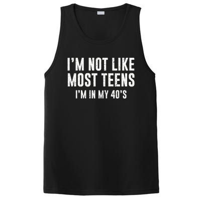 Im Not Like Most Teens Im In My 40s Sarcasm PosiCharge Competitor Tank