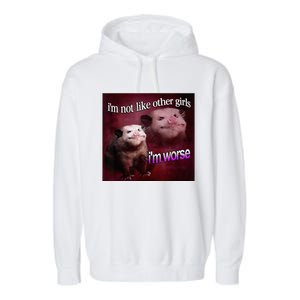 I’M Not Like Other Girl I’M Worse Women Friend Garment-Dyed Fleece Hoodie