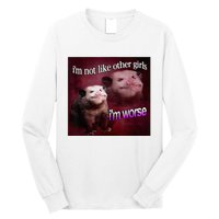 I’M Not Like Other Girl I’M Worse Women Friend Long Sleeve Shirt