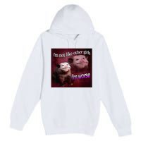 I’M Not Like Other Girl I’M Worse Women Friend Premium Pullover Hoodie