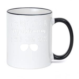 I'm Not Like A Regular Mom I'm A Cool Mom 11oz Black Color Changing Mug