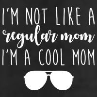 I'm Not Like A Regular Mom I'm A Cool Mom 15oz Campfire Ceramic Mug