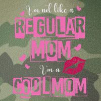 I'm Not Like A Regular Mom Funny Quote For Mom Legacy Tie Dye Trucker Hat