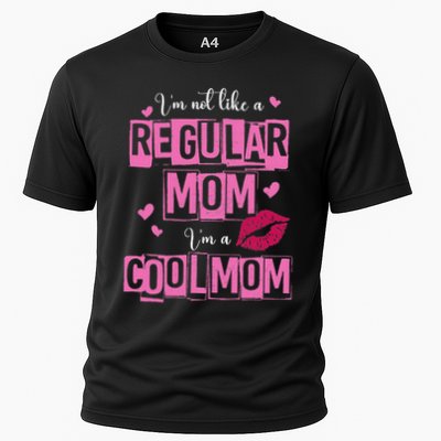 I'm Not Like A Regular Mom Funny Quote For Mom Performance Shirt