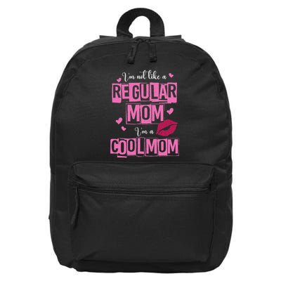 I'm Not Like A Regular Mom Funny Quote For Mom 16 in Basic Backpack