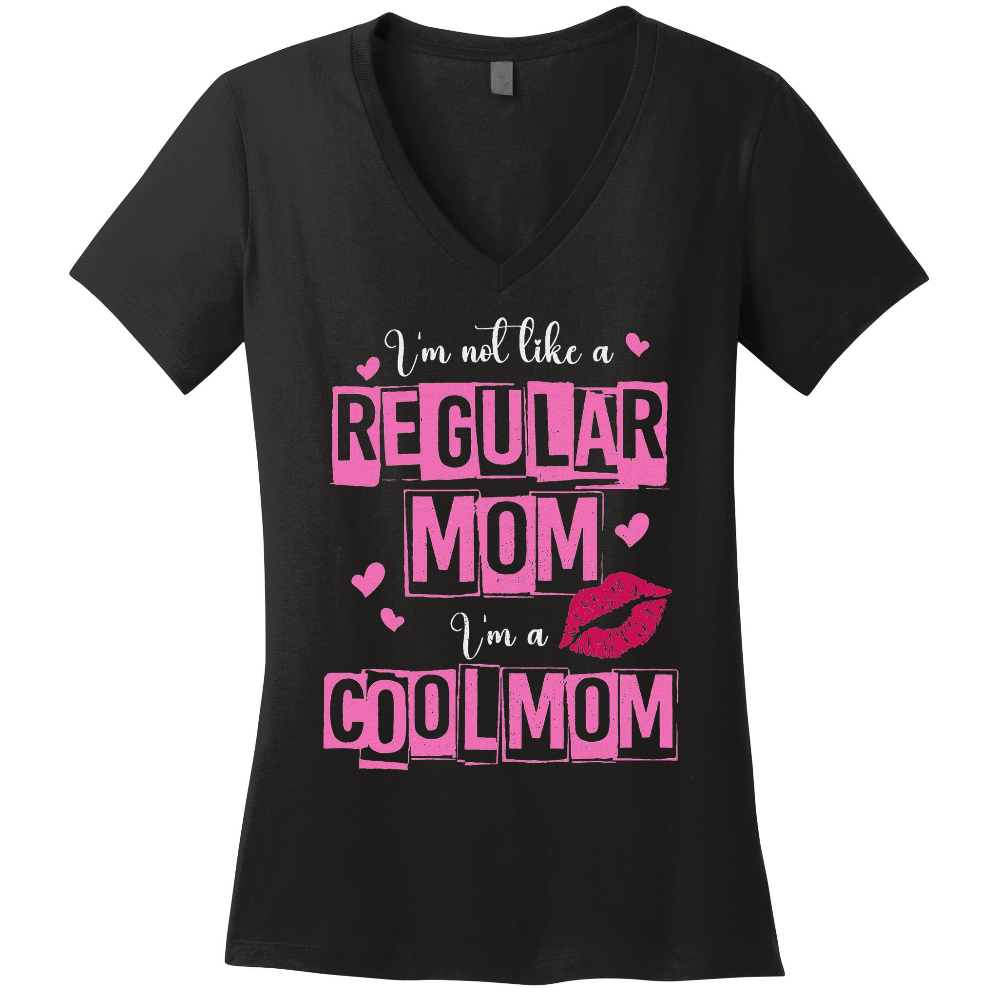 I'm Not Like A Regular Mom Funny Quote For Mom Women's V-Neck T-Shirt
