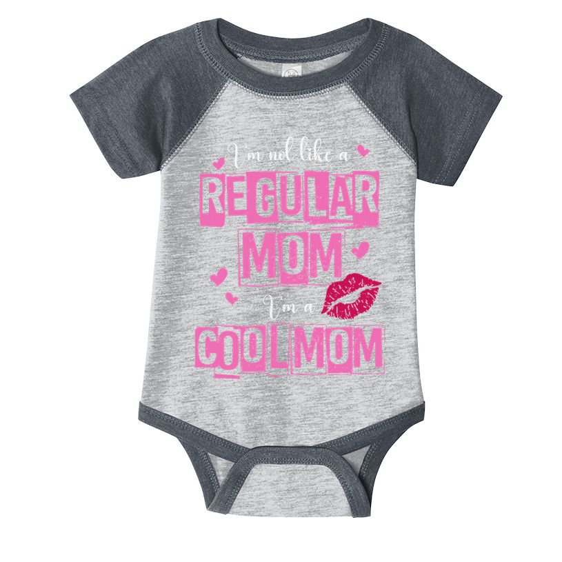 I'm Not Like A Regular Mom Funny Quote For Mom Infant Baby Jersey Bodysuit