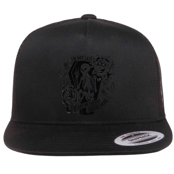 IM Not Lazy Saving Mode Funny Skeleton Sarcastic Halloween Flat Bill Trucker Hat