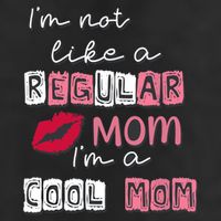 IM Not Like A Regular Mom IM A Cool Mom Design For Mom Golf Towel