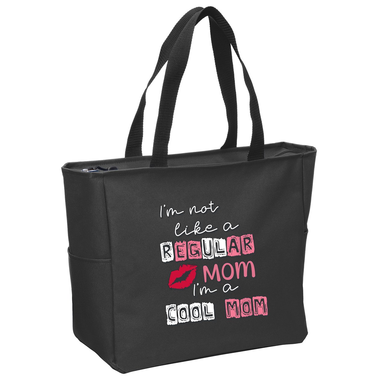IM Not Like A Regular Mom IM A Cool Mom Design For Mom Zip Tote Bag