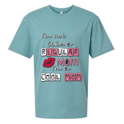 IM Not Like A Regular Mom IM A Cool Mom Design For Mom Sueded Cloud Jersey T-Shirt