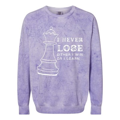 I Never Lose Either I Win Or I Learn Chess Lover Gift Colorblast Crewneck Sweatshirt