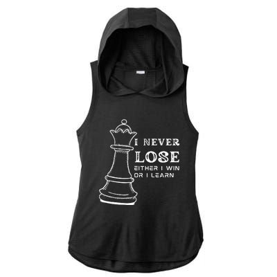 I Never Lose Either I Win Or I Learn Chess Lover Gift Ladies PosiCharge Tri-Blend Wicking Draft Hoodie Tank