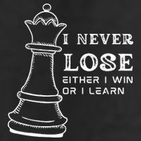 I Never Lose Either I Win Or I Learn Chess Lover Gift Cool Comfort Performance Bucket Hat