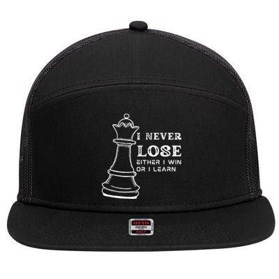 I Never Lose Either I Win Or I Learn Chess Lover Gift 7 Panel Mesh Trucker Snapback Hat