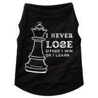 I Never Lose Either I Win Or I Learn Chess Lover Gift Doggie Tank