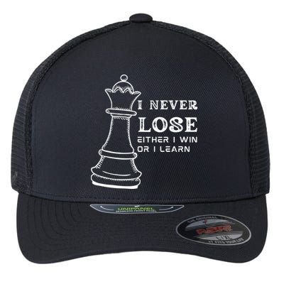 I Never Lose Either I Win Or I Learn Chess Lover Gift Flexfit Unipanel Trucker Cap