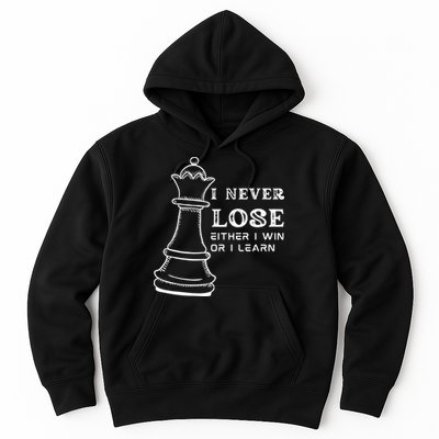 I Never Lose Either I Win Or I Learn Chess Lover Gift Hoodie