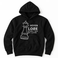 I Never Lose Either I Win Or I Learn Chess Lover Gift Hoodie