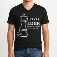 I Never Lose Either I Win Or I Learn Chess Lover Gift V-Neck T-Shirt
