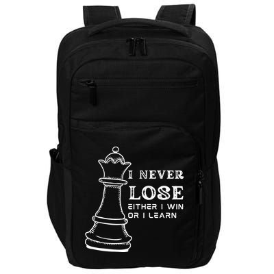I Never Lose Either I Win Or I Learn Chess Lover Gift Impact Tech Backpack