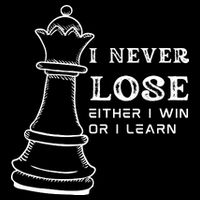 I Never Lose Either I Win Or I Learn Chess Lover Gift Backpack