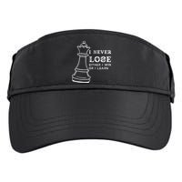 I Never Lose Either I Win Or I Learn Chess Lover Gift Adult Drive Performance Visor