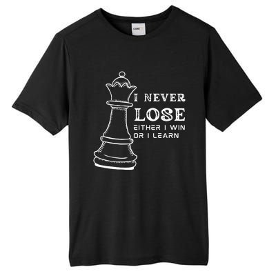 I Never Lose Either I Win Or I Learn Chess Lover Gift Tall Fusion ChromaSoft Performance T-Shirt