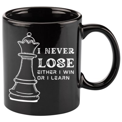 I Never Lose Either I Win Or I Learn Chess Lover Gift 11oz C Handle Ceramic Mug
