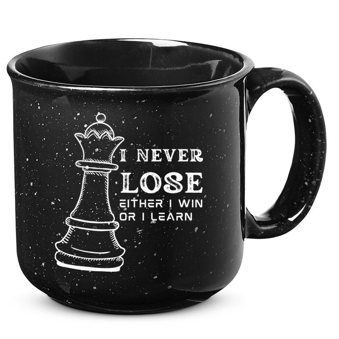 I Never Lose Either I Win Or I Learn Chess Lover Gift 15oz Campfire Ceramic Mug