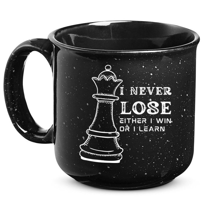 I Never Lose Either I Win Or I Learn Chess Lover Gift 15oz Campfire Ceramic Mug
