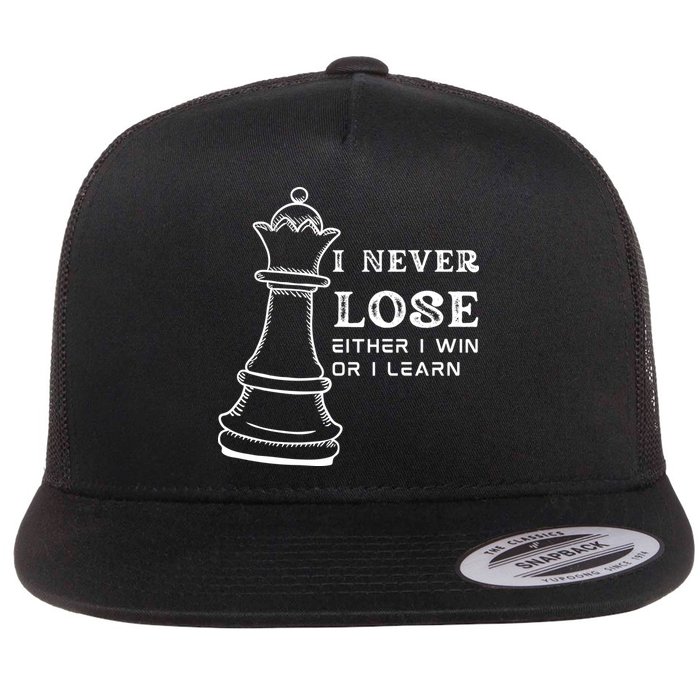 I Never Lose Either I Win Or I Learn Chess Lover Gift Flatbill Hat