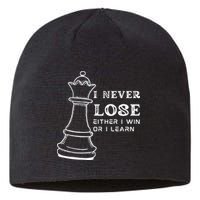 I Never Lose Either I Win Or I Learn Chess Lover Gift Sustainable Beanie