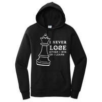 I Never Lose Either I Win Or I Learn Chess Lover Gift Women's Pullover Hoodie