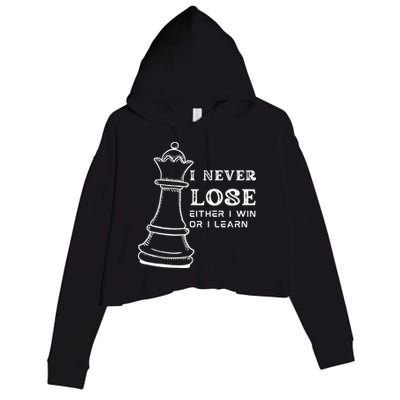 I Never Lose Either I Win Or I Learn Chess Lover Gift Crop Fleece Hoodie
