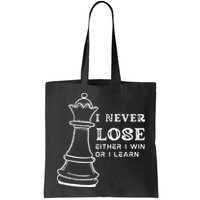 I Never Lose Either I Win Or I Learn Chess Lover Gift Bag