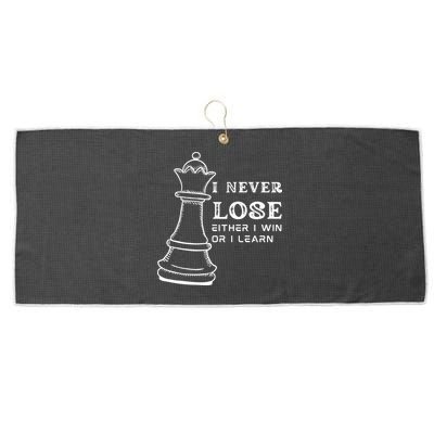 I Never Lose Either I Win Or I Learn Chess Lover Gift Large Microfiber Waffle Golf Towel