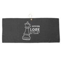 I Never Lose Either I Win Or I Learn Chess Lover Gift Large Microfiber Waffle Golf Towel