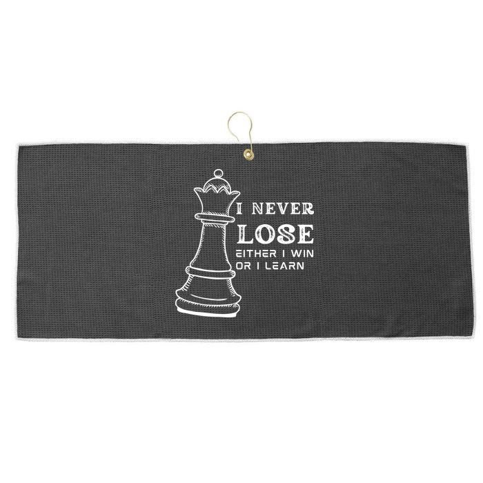 I Never Lose Either I Win Or I Learn Chess Lover Gift Large Microfiber Waffle Golf Towel
