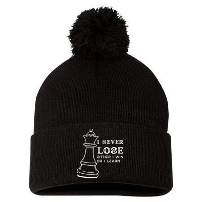 I Never Lose Either I Win Or I Learn Chess Lover Gift Pom Pom 12in Knit Beanie