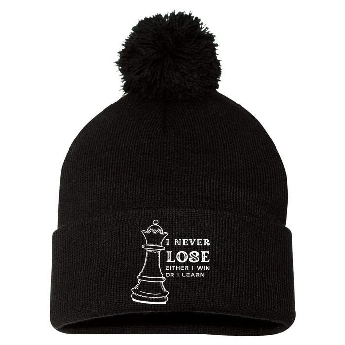 I Never Lose Either I Win Or I Learn Chess Lover Gift Pom Pom 12in Knit Beanie