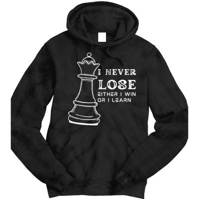 I Never Lose Either I Win Or I Learn Chess Lover Gift Tie Dye Hoodie