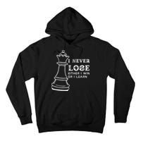 I Never Lose Either I Win Or I Learn Chess Lover Gift Tall Hoodie