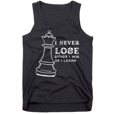 I Never Lose Either I Win Or I Learn Chess Lover Gift Tank Top