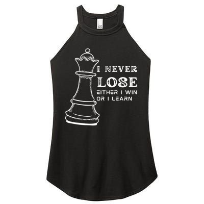 I Never Lose Either I Win Or I Learn Chess Lover Gift Women's Perfect Tri Rocker Tank