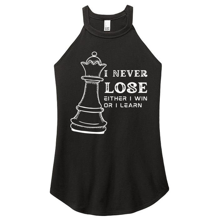 I Never Lose Either I Win Or I Learn Chess Lover Gift Women's Perfect Tri Rocker Tank