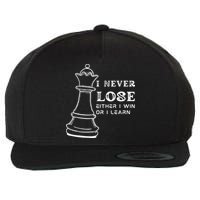 I Never Lose Either I Win Or I Learn Chess Lover Gift Wool Snapback Cap