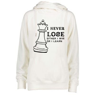 I Never Lose Either I Win Or I Learn Chess Lover Gift Womens Funnel Neck Pullover Hood